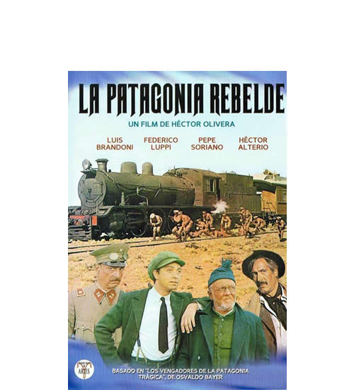 Pelicula La Patagonia Rebelde